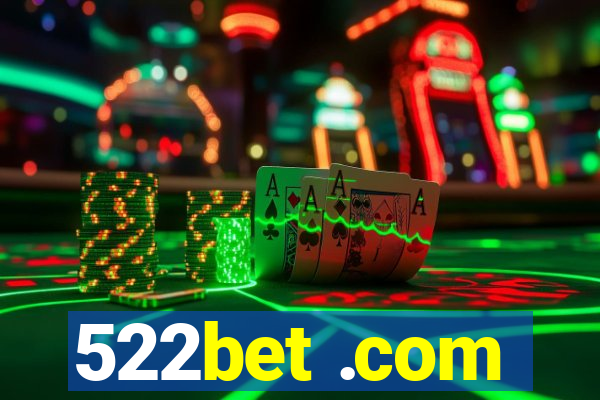 522bet .com